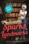 Sparks and Landmarks · Paranormal Cozy Mystery (Mitzy Moon Mysteries Book 4)