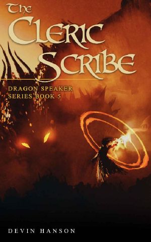 The Cleric Scribe (Dragon Speaker Series Book 5)