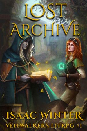 Lost Archive · A LitRPG Adventure (Veilwalkers Book 1)