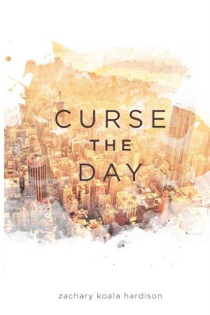 Curse the Day (The Unveiling Book 1)