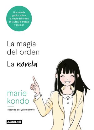 La magia del orden. Una novela ilustrada