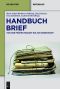 Handbuch Brief · Von der Frühen Neuzeit bis zur Gegenwart