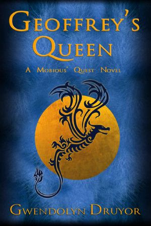 Geoffrey's Queen: A Mobious' Quest Novel