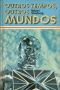 Outros Tempos, Outros Mundos