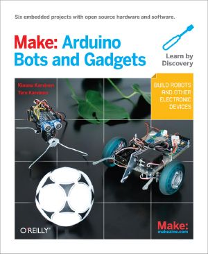 Make · Arduino Bots and Gadgets