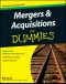 Mergers and Acquisitions For Dummies