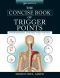 The Concise Book of Trigger Points