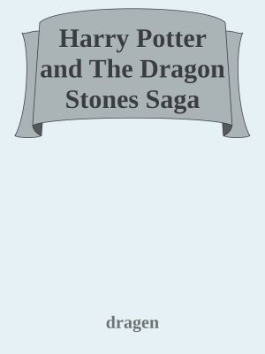 Harry Potter and the Dragon Stones Saga