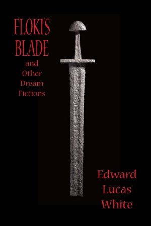 FLOKI'S BLADE and Other Dream Fictions