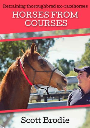 Horses From Courses · Re-Training Thoroughbred Ex-Racehorses