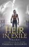 Heir in Exile · the Royals Book 3