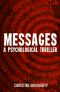 Messages, a Psychological Thriller