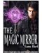 The Magic Mirror