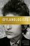 The Dylanologists