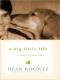 A Big Little Life · A Memoir of a Joyful Dog