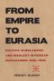 From Empire to Eurasia