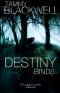 Destiny Binds