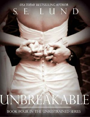 Unbreakable (Unrestrained #4)