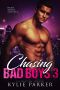 Chasing Bad Boys · A Bad Boy Romance Series (Chasing Bad Boys Book 3)