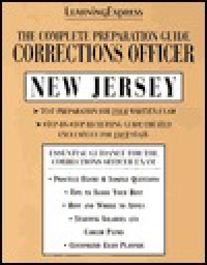 The Complete Preparation Guide · Corrections Officer New Jersey (Learning Express Law Enforcement Series New Jersey)