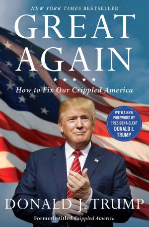 Great Again · How to Fix Our Crippled America