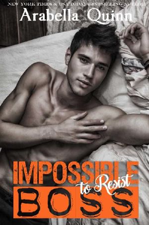 Impossible (To Resist) Boss · Billionaire Romance