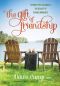 The Gift of Friendship · Stories That Celebrate the Beauty of Shared Moments