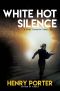 White Hot Silence: a Novel