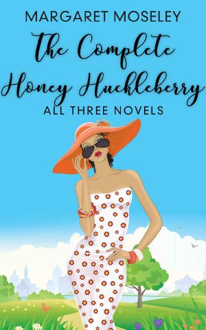 The Complete Honey Huckleberry · All Three Novels