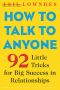 How to Talk to Anyone · 92 Little Tricks for Big Success in Relationships