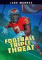 Football Triple Threat, Jake Maddox Sports Stories, Jake Maddox Sports Stories: Football Triple Threat