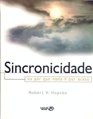 Sincronicidade Ou Por Que Nada É Por Acaso (Em Portuguese Do Brasil)