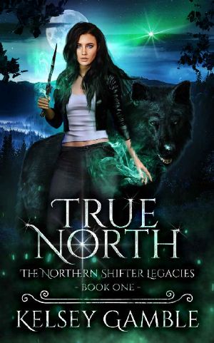 True North (The Northern Shifter Legacies Book 1)