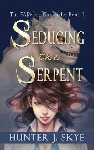 Seducing the Serpent: A Paranormal Monster Romance (The FAEverse Chronicles Book 1)