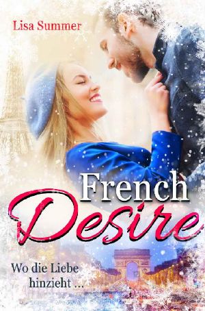 French Desire (Wo die Liebe hinzieht ... 3)