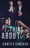 The Thing About Us · A MMF Bisexual Romance