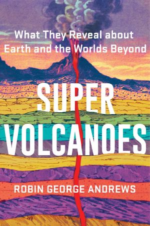 Super Volcanoes