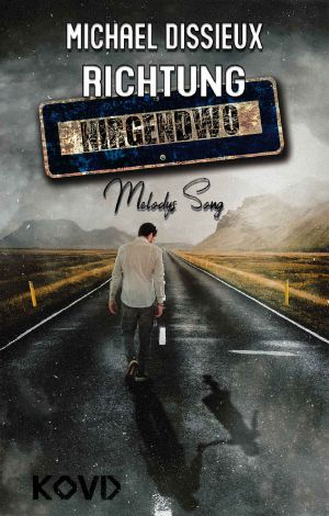 Richtung Nirgendwo · Melodys Song