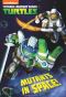 Mutants in Space (Teenage Mutant Ninja Turtles)