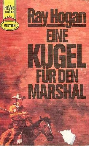 Eine Kugel für den Marshal