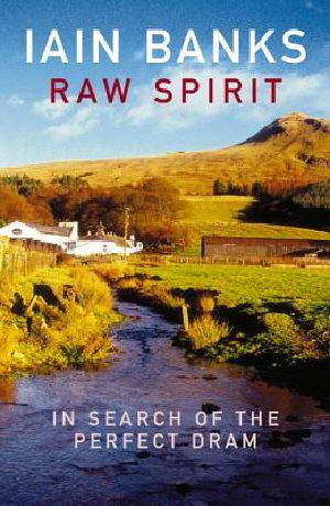 Raw Spirit · In Search of the Perfect Dram