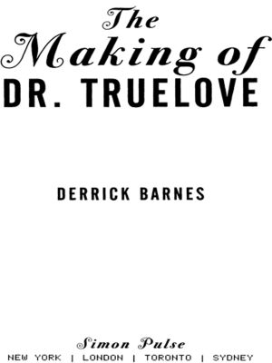 The Making of Dr. Truelove