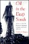 Oil in the Deep South · A History of the Oil Business in Mississippi, Alabama, and Florida, 1859� "1945