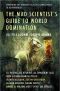 The Mad Scientist's Guide to World Domination · Original Short Fiction for the Modern Evil Genius