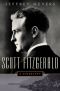 Scott Fitzgerald · A Biography