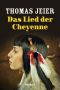 Das Lied der Cheyenne