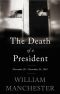 The Death of a President · November 20-November 25, 1963