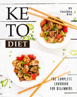 Keto Diet · The Complete Cookbook for Beginners