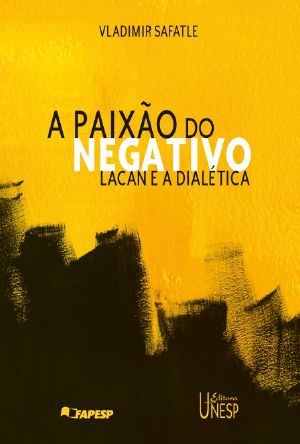 A paixão do negativo