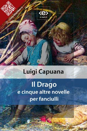 Il Drago e cinque altre novelle per fanciulli